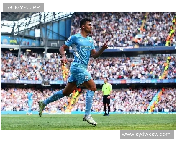 罗德里：从曼城中场核心到世界级防守大师的成长之路